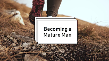 Building Your Path: A Guide to Becoming a Mature Man